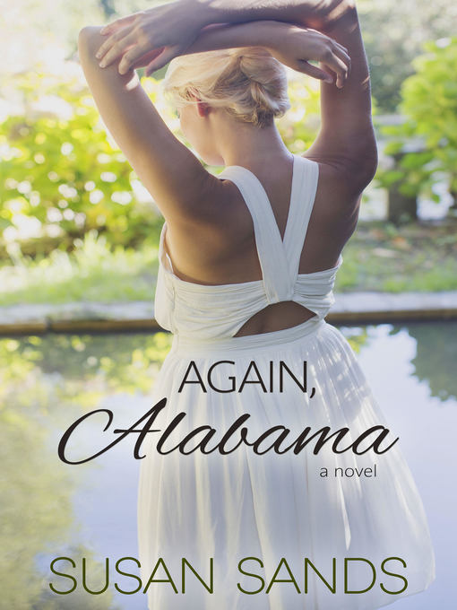 Title details for Again, Alabama by Susan Sands - Available